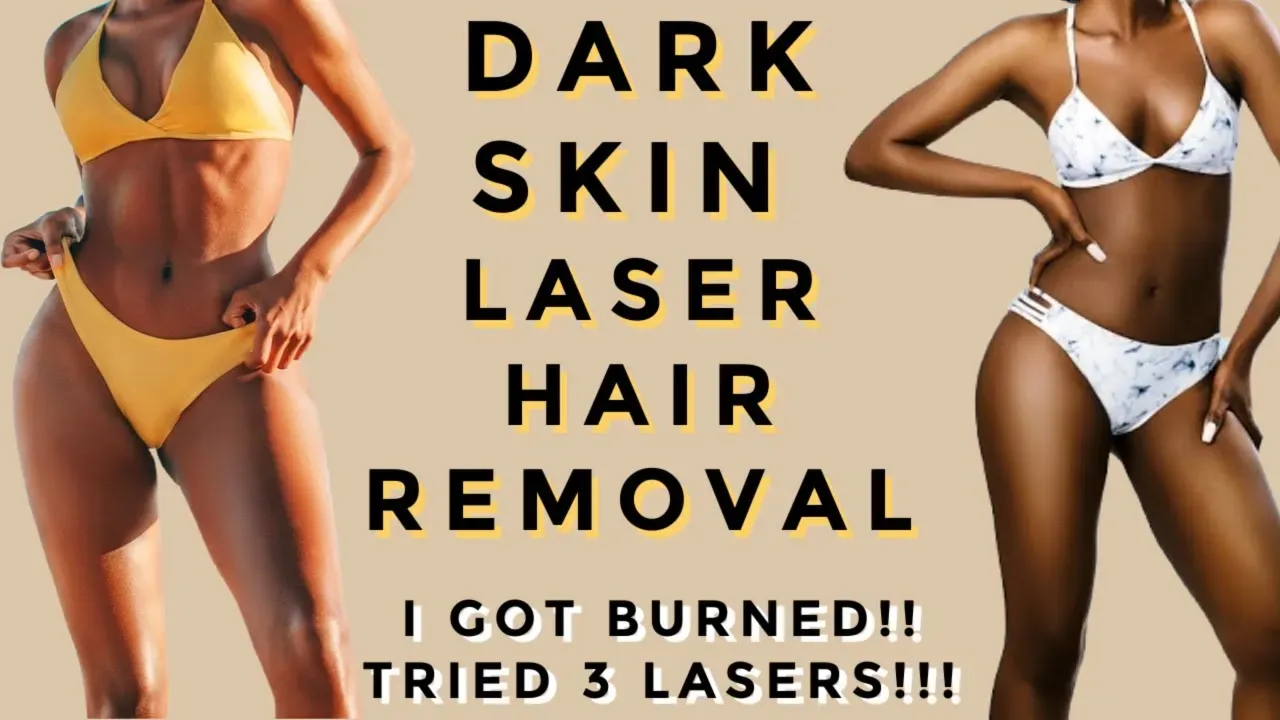 Brazilian laser hair removal dark skin: Proven tips