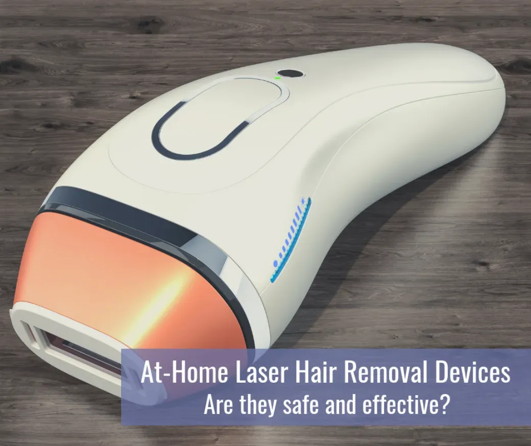 Real Risks and What to Expect with At Home Laser Hair Removal